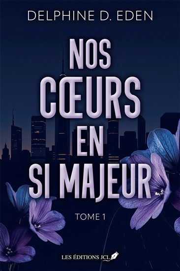 Nos coeurs en si majeur T.01 - DELPHINE D EDEN