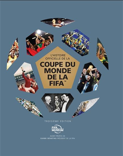 L&#39;Histoire officielle de la Coupe du monde de la Fifa - COLLECTIF
