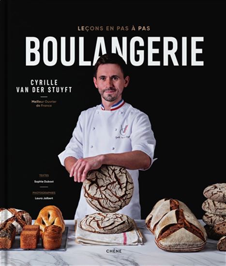 Boulangerie, leçons en pas à pas - CYRILLE VAN DER STUYFT