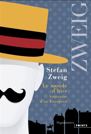 Le Monde d&#39;hier - STEFAN ZWEIG