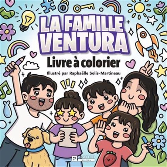 La Famille Ventura : livre à colorier - RAPHAËLLE SOLIS-MARTINEAU