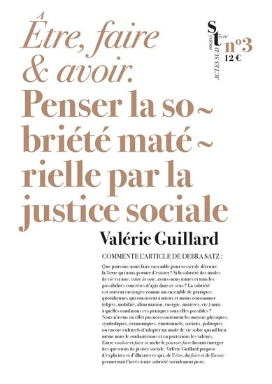 Être, faire et avoir : penser la sobriété matérielle par la justice sociale - VALÉRIE GUILLARD
