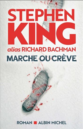 Marche ou crève - STEPHEN KING - RICHARD BACHMAN