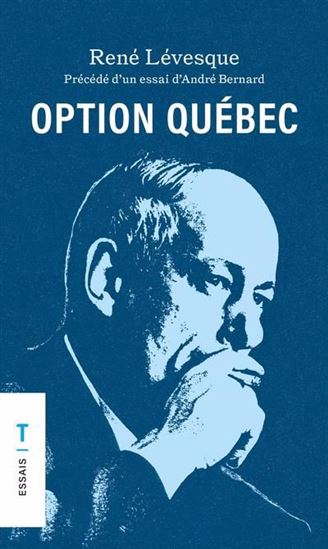 Option Québec N. éd. - RENÉ LÉVESQUE