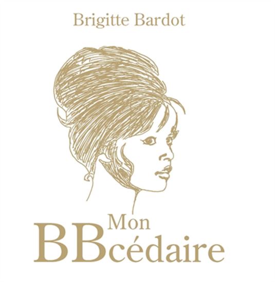 Mon BBcédaire - BRIGITTE BARDOT - AYOUB BOUGRIA