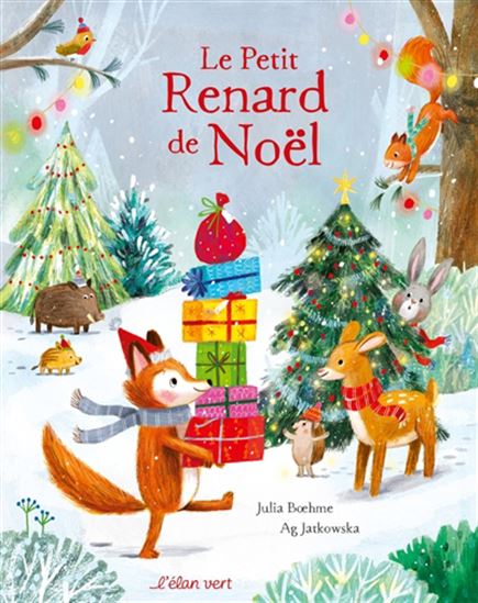 Le Petit renard de Noël - JULIA BOEHME - AG JATKOWSKA