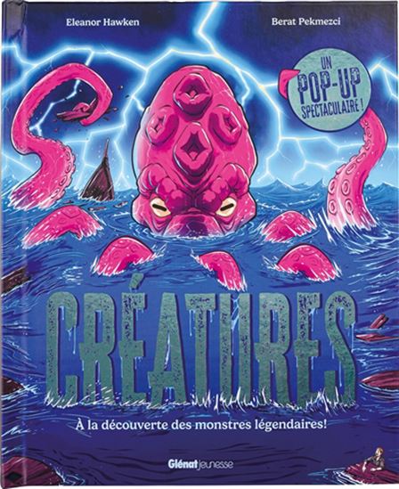 Créatures : à la découverte des monstres légendaires - ELEANOR HAWKEN - BERAT PEKMEZCI