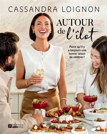 Autour de l’îlot : Parce qu&#39;il y a toujours une bonne raison de célébrer - CASSANDRA LOIGNON