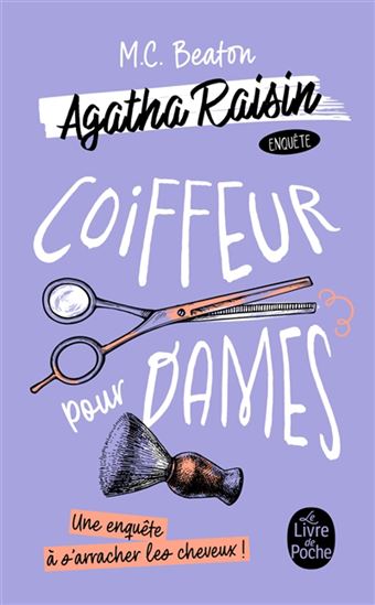 Agatha Raisin enquête T.08 Coiffeur pour dames - M C BEATON