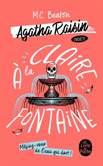 Agatha Raisin enquête T.07 À la claire fontaine - M C BEATON
