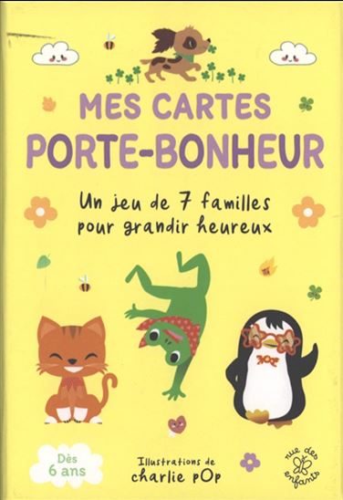 Mes cartes porte-bonheur : un jeu de 7 familles pour grandir heureux - CHARLIE POP