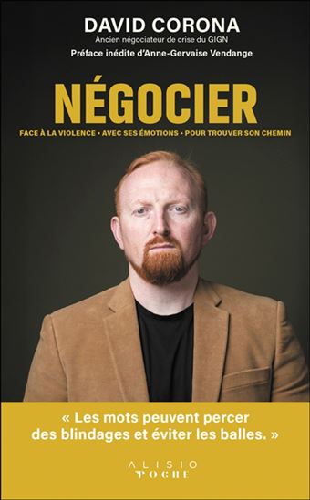Négocier : face à la violence, avec ses émotions, pour trouver son chemin - DAVID CORONA