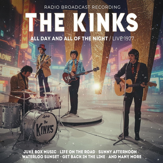 All Day And All Of The Night - Live 1977 Radio Broadcast Recording - THE KINKS