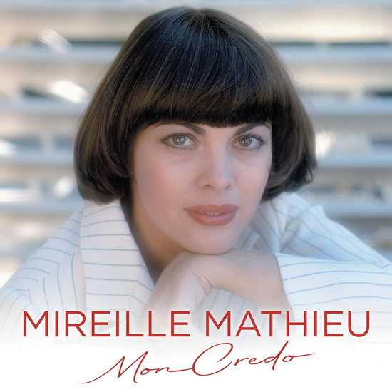 Mon credo (Best Of) - MIREILLE MATHIEU