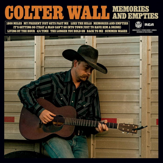 Memories And Empties - COLTER WALL