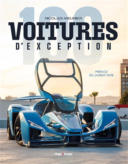 100 voitures d&#39;exception - NICOLAS MEUNIER