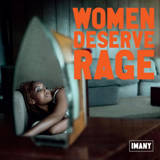 Women Deserve Rage - IMANY