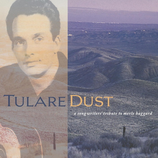 Tulare Dust: A Songwriters&#39; Tribute To Merle Haggard (Vinyle) - ARTISTES VARIÉS
