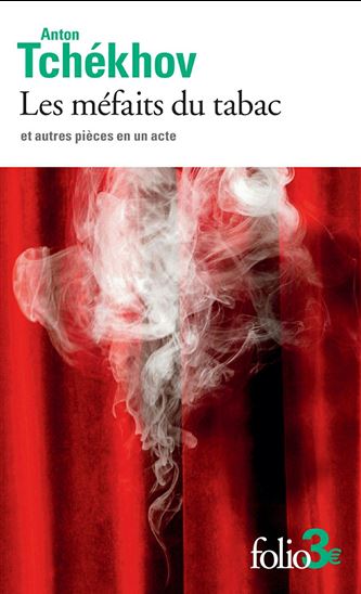 Les Méfaits du tabac : et autres pièces en un acte N. éd. - TCHEKHOV