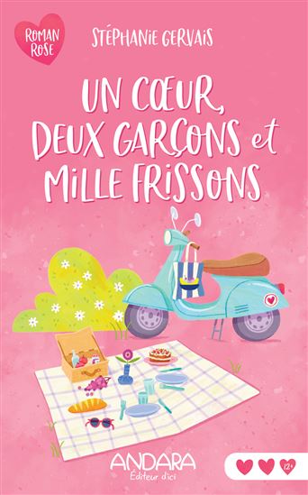 Un coeur, deux garçons et mille frissons - STÉPHANIE GERVAIS