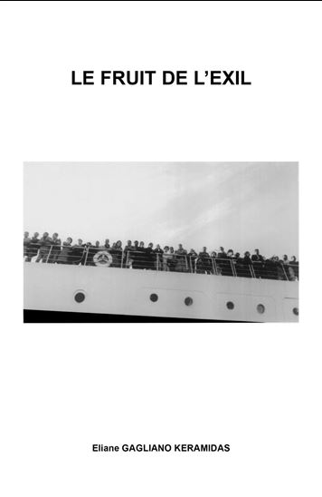 Le Fruit de l'exil - ELIANE GAGLIANO KERAMIDAS