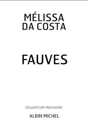 Fauves - MÉLISSA DA COSTA