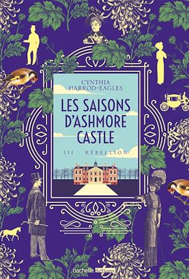 Les saisons d'Ashmore Castle - Tome 3 - Rébellion - FRÉDÉRIC GRELLIER - CYNT HARROD-EAGLES