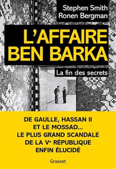 L'Affaire Ben Barka - STEPHEN SMITH - RONEN BERGMAN