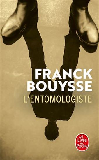 L'Entomologiste - FRANCK BOUYSSE