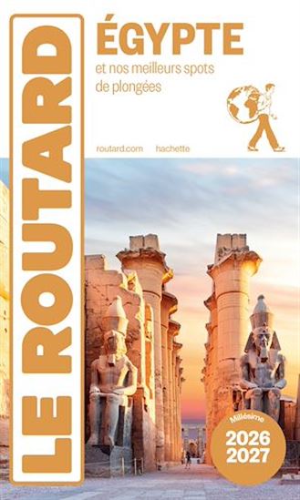Guide du Routard Egypte 2026/27 - COLLECTIF