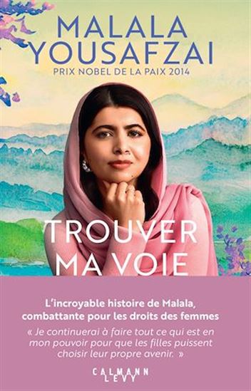 Trouver ma voie - MALALA YOUSAFZAI
