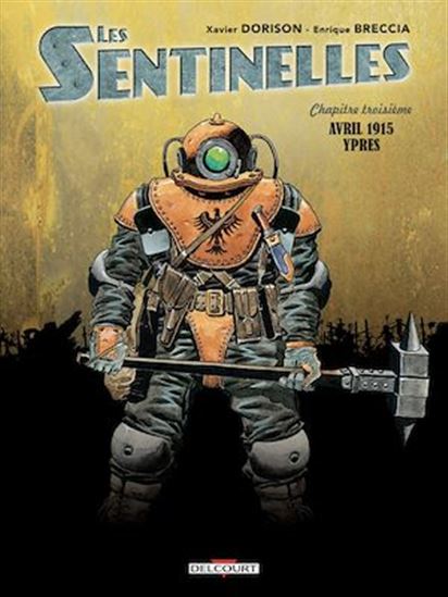 Les Sentinelles T03 - XAVIER DORISON - ENRIQUE BRECCIA