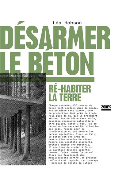 Désarmer le béton : réhabiter la Terre - LÉA HOBSON