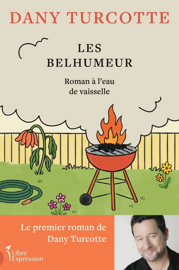 Les Belhumeur - DANY TURCOTTE