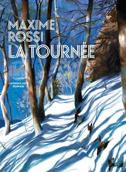 La Tournée - MAXIME ROSSI