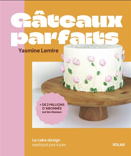 Gâteaux de fête - JASMINE LEMIRE