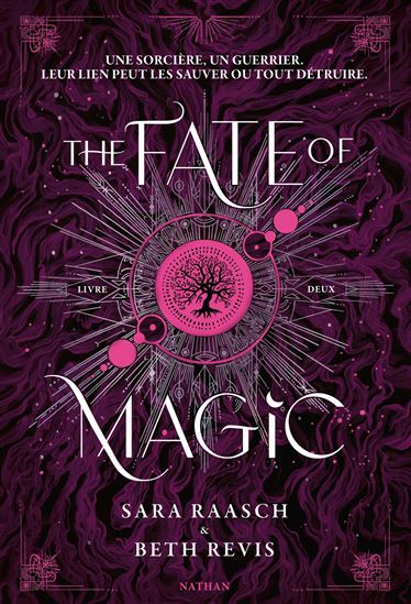 Fate of magic(The ) #02 - SARA RAASCH - BETH REVIS