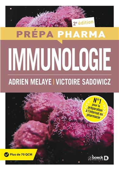 Immunologie 2e éd. - ADRIEN MELAYE - VICTOIRE SADOWICZ