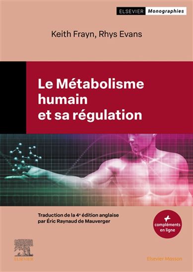 Le Métabolisme humain et sa régulation - KEITH N FRAYN - RHYS EVANS