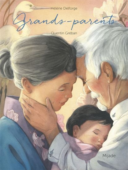 Grands-parents - HÉLÈNE DELFORGE - QUENTIN GRÉBAN