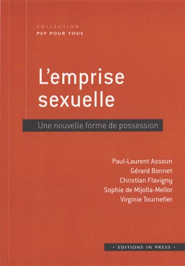 L&#39;Emprise sexuelle : une nouvelle forme de possession - COLLECTIF