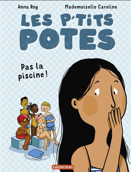 Pas la piscine ! - ANNA ROY - MADEMOISELLE CAROLINE