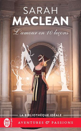 La Famille St. John T.02 L&#39;amour en 10 leçons - SARAH MACLEAN