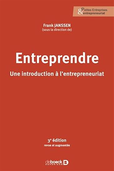 Entreprendre : une introduction à l&#39;entrepreneuriat 3e éd. - FRANK JANSSEN & AL