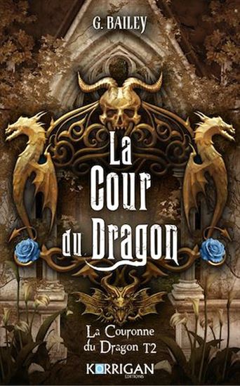 La couronne du dragon T2 - G BAILEY