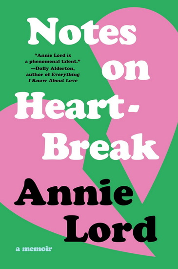Notes on Heartbreak - ANNIE LORD