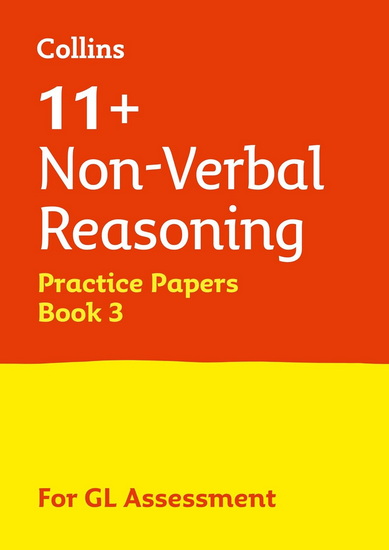 Collins 11+ Practice – 11+ Non-Verbal Reasoning Practice Papers Book 3: For the 2026 GL Assessment Tests - COLLECTIF