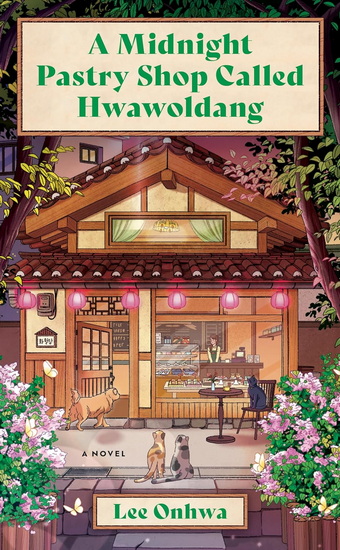 A Midnight Pastry Shop Called Hwawoldang - LEE ONHWA
