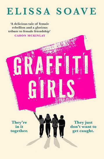 Graffiti Girls - ELISSA SOAVE