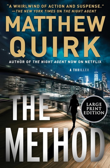 The Method (Large print) - MATTHEW QUIRK